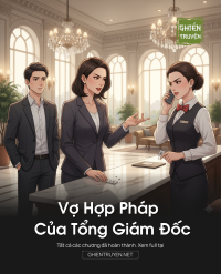 Vợ Hợp Pháp Của Tổng Giám Đốc