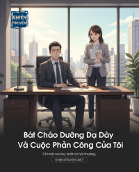 Bát Cháo Dưỡng Dạ Dày Và Cuộc Phản Công Của Tôi
