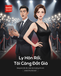 Ly Hôn Rồi, Tôi Càng Đắt Giá