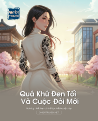 Quá Khứ Đen Tối Và Cuộc Đời Mới