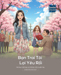 Bạn Trai Tôi Lại Yêu Rồi