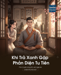 Khi Trà Xanh Gặp Phản Diện Tu Tiên