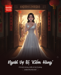 Người Vợ Bị ‘Kiểm Hàng’