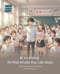 Bị Vu Khống Thì Phải Khuấy Đục Làn Nước