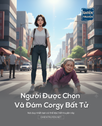 Người Được Chọn Và Đám Corgy Bất Tử