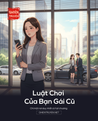 Luật Chơi Của Bạn Gái Cũ
