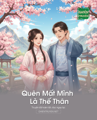Quên Mất Mình Là Thế Thân
