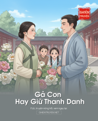 Gả Con Hay Giữ Thanh Danh