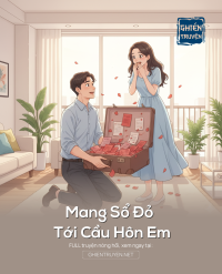 Mang Sổ Đỏ Tới Cầu Hôn Em