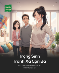 Trọng Sinh Tránh Xa Cặn Bã