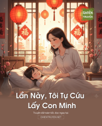 Lần Này, Tôi Tự Cứu Lấy Con Minh