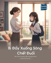 Bị Đẩy Xuống Sông Chết Đuối