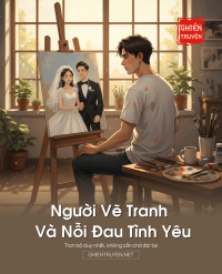 Người Vẽ Tranh Và Nỗi Đau Tình Yêu