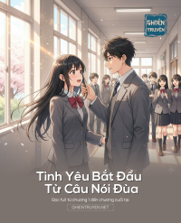 Tình Yêu Bắt Đầu Từ Câu Nói Đùa