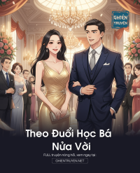 Theo Đuổi Học Bá Nửa Vời