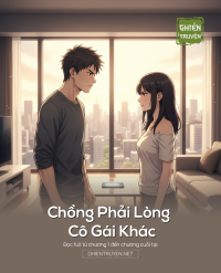 Chồng Phải Lòng Cô Gái Khác