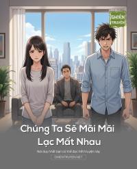 Chúng Ta Sẽ Mãi Mãi Lạc Mất Nhau