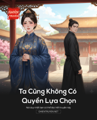 Ta Cũng Không Có Quyền Lựa Chọn