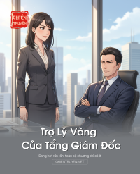 Trợ Lý Vàng Của Tổng Giám Đốc