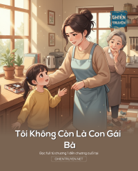 Tôi Không Còn Là Con Gái Bà