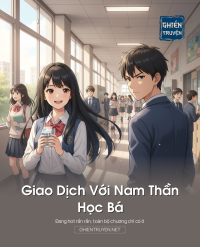 Giao Dịch Với Nam Thần Học Bá