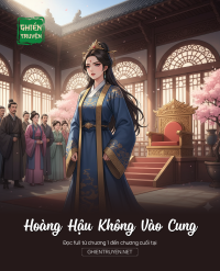 Hoàng Hậu Không Vào Cung