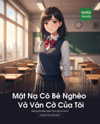 Mặt Nạ Cô Bé Nghèo Và Ván Cờ Của Tôi