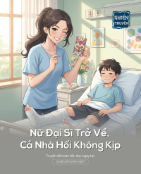 Nữ Đại Sĩ Trở Về, Cả Nhà Hối Không Kịp