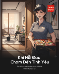 Khi Nỗi Đau Chạm Đến Tình Yêu