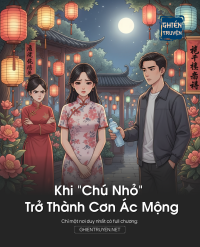 Khi “Chú Nhỏ” Trở Thành Cơn Ác Mộng