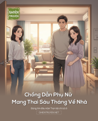 Chồng Dẫn Phụ Nữ Mang Thai Sáu Tháng Về Nhà