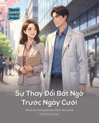 Sự Thay Đổi Bất Ngờ Trước Ngày Cưới
