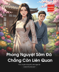 Phong Nguyệt Sớm Đã Chẳng Còn Liên Quan