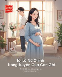 Tôi Là Nữ Chính Trong Truyện Của Con Gái