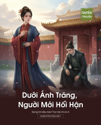 Dưới Ánh Trăng, Người Mới Hối Hận