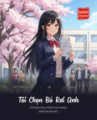 Tôi Chọn Bỏ Rơi Anh