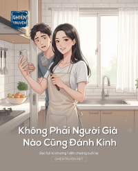 Không Phải Người Già Nào Cũng Đánh Kinh