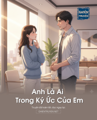 Anh Là Ai Trong Ký Ức Của Em