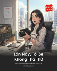 Lần Này, Tôi Sẽ Không Tha Thứ