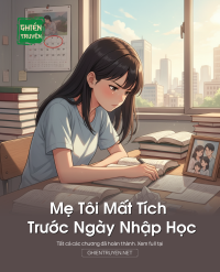 Mẹ Tôi Mất Tích Trước Ngày Nhập Học