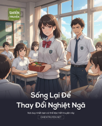 Sống Lại Để Thay Đổi Nghiệt Ngã