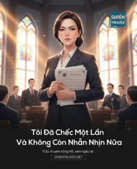 Tôi Đã Chếc Một Lần Và Không Còn Nhẫn Nhịn Nữa