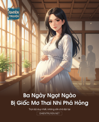 Ba Ngày Ngọt Ngào, Bị Giấc Mơ Thai Nhi Phá Hỏng