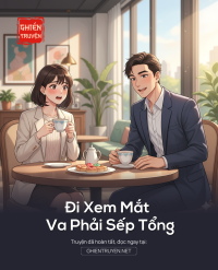Đi Xem Mắt Va Phải Sếp Tổng