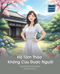 Hộ Tâm Thảo Không Cứu Được Người