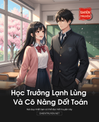 Học Trưởng Lạnh Lùng Và Cô Nàng Dốt Toán