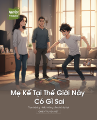 Mẹ Kế Tại Thế Giới Này Có Gì Sai