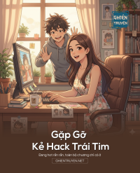 Gặp Gỡ Kẻ Hack Trái Tim