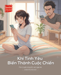 Khi Tình Yêu Biến Thành Cuộc Chiến