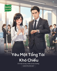 Yêu Một Tổng Tài Khó Chiều
